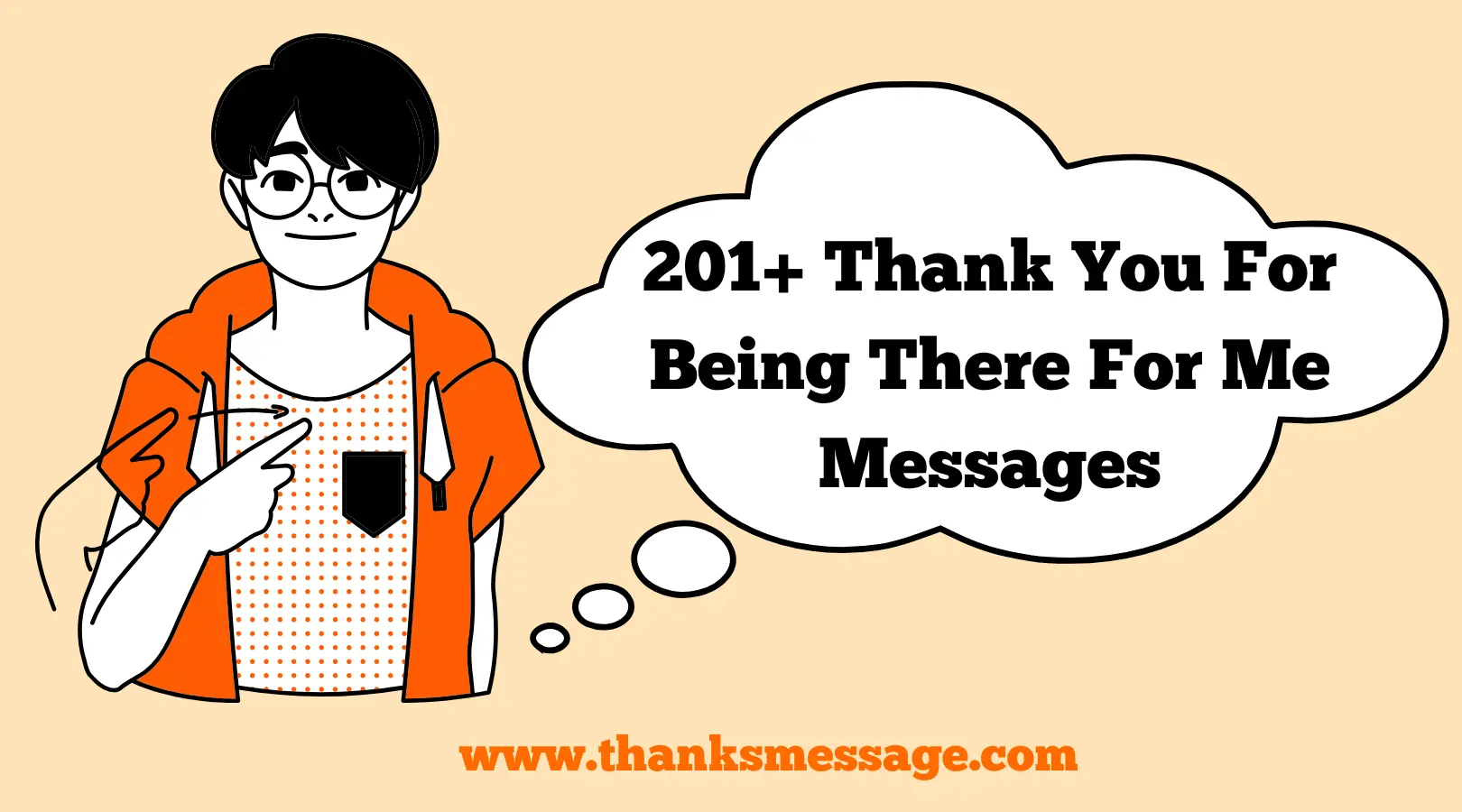 201+ Thank You For Being There For Me Messages