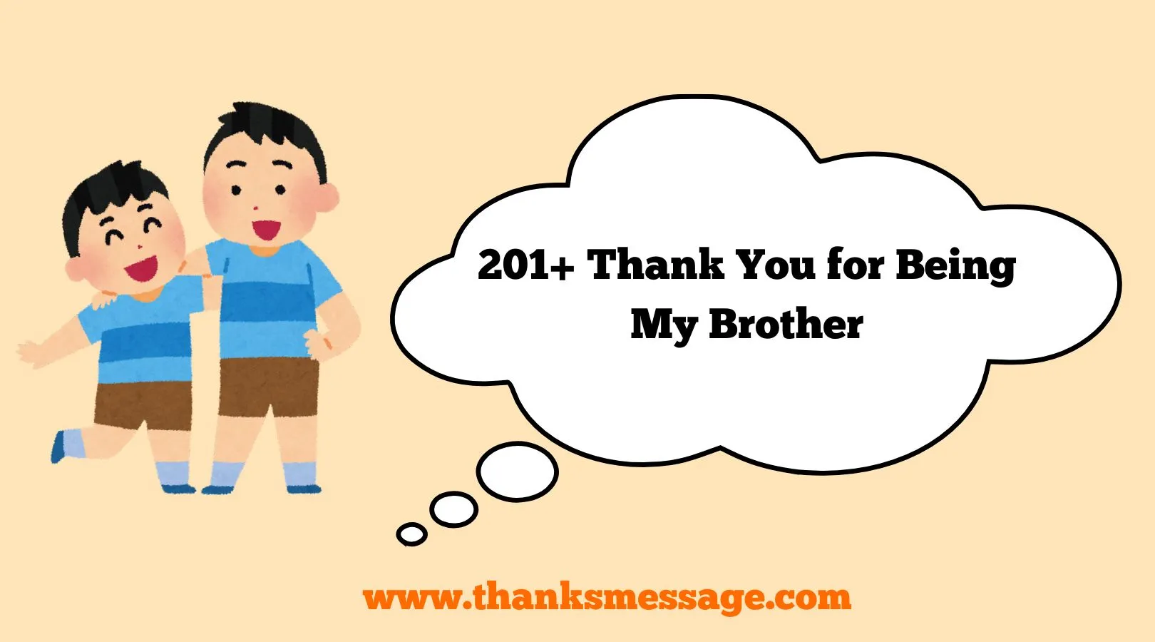 201+ Thank You for Being My Brother