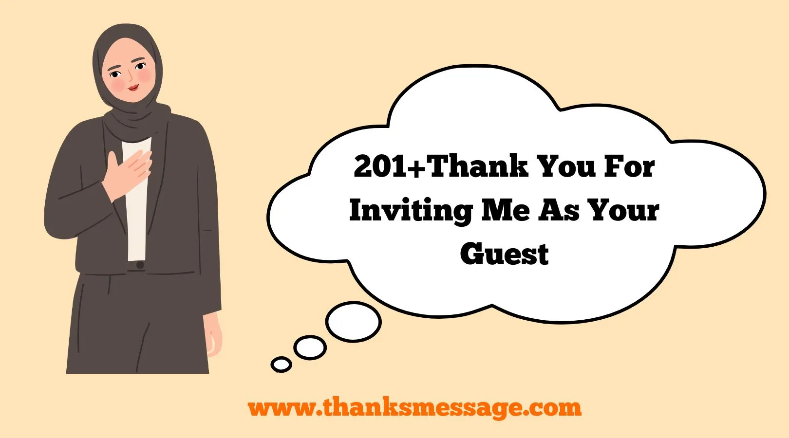 201+Thank You For Inviting Me As Your Guest