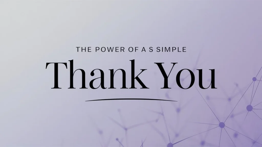 The Power of a Simple Thank You