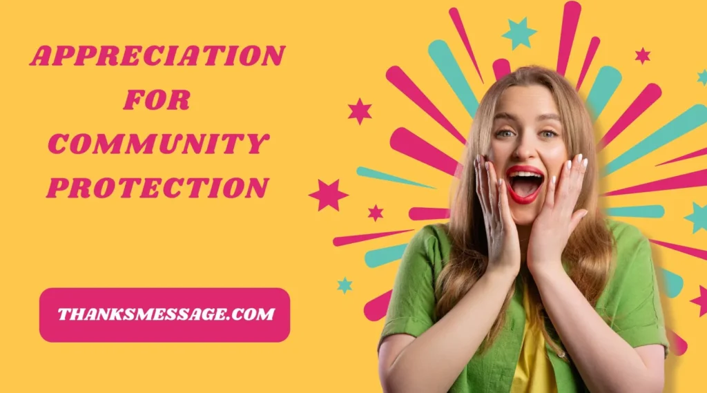 Appreciation for Community Protection