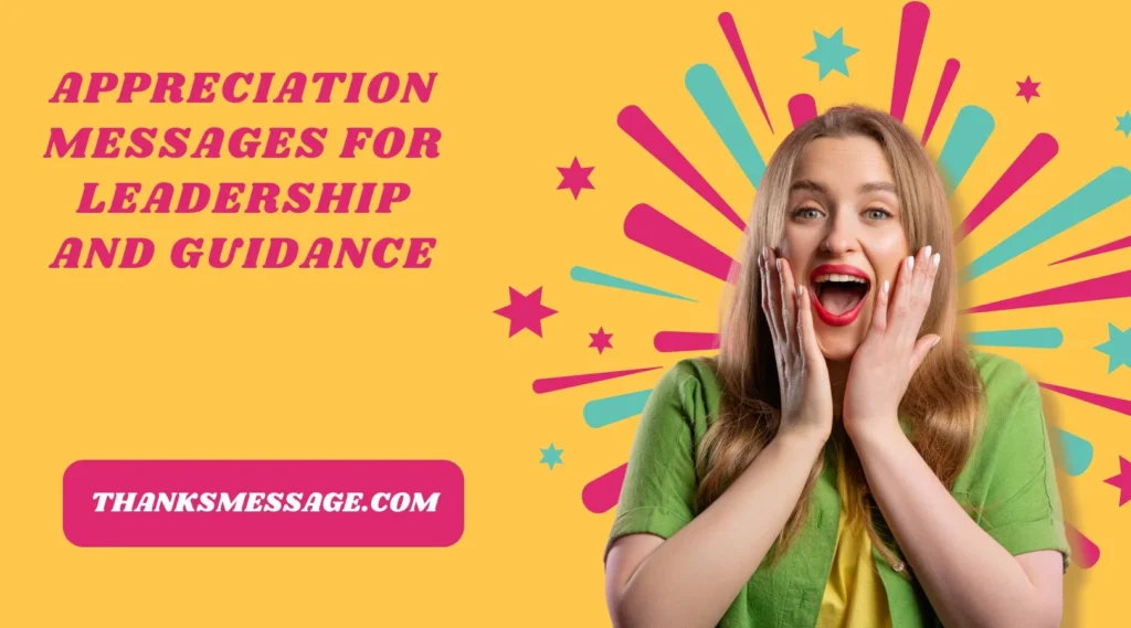 Appreciation Messages For Leadership and Guidance
