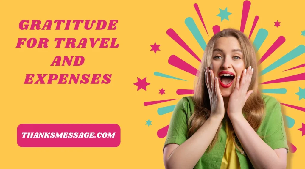 Gratitude for Travel and Expenses
