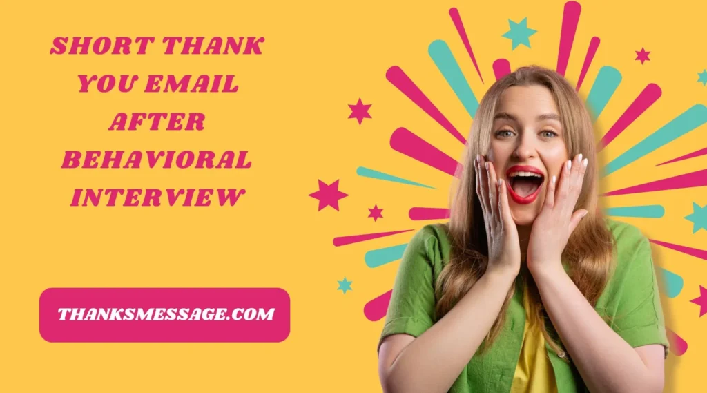 Short Thank You Email After Behavioral Interview