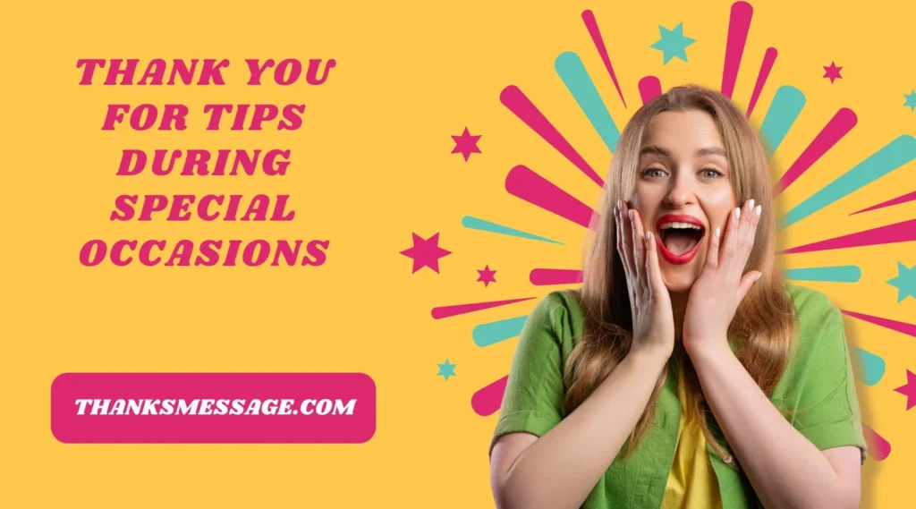 Thank You for Tips During Special Occasions