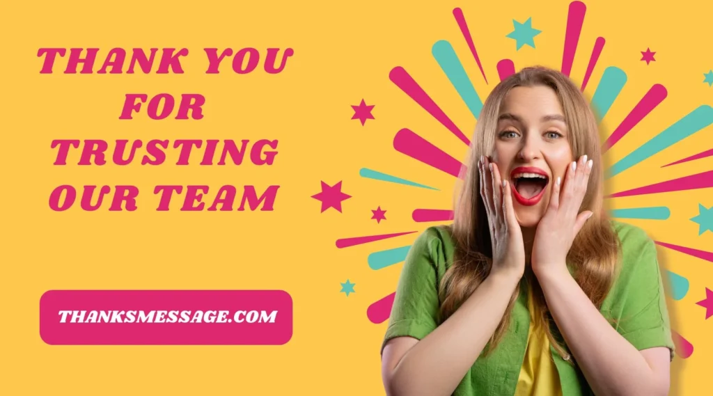 Thank You for Trusting Our Team