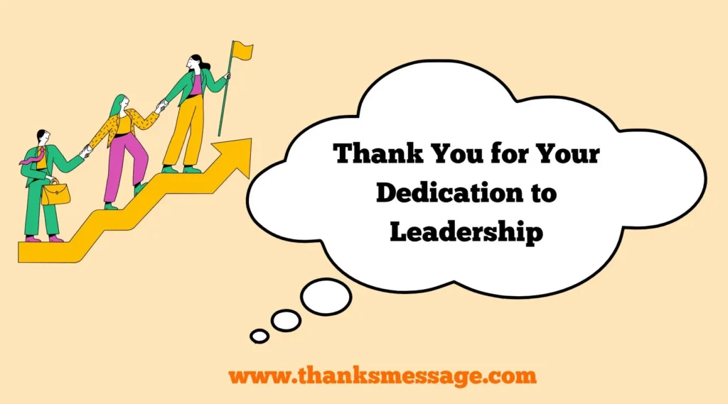 Thank You for Your Dedication to Leadership
