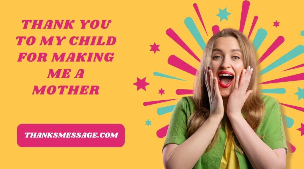 Thank You to My Child for Making Me a Mother